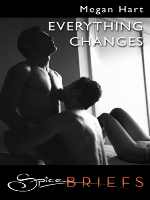Title details for Everything Changes by Megan Hart - Wait list